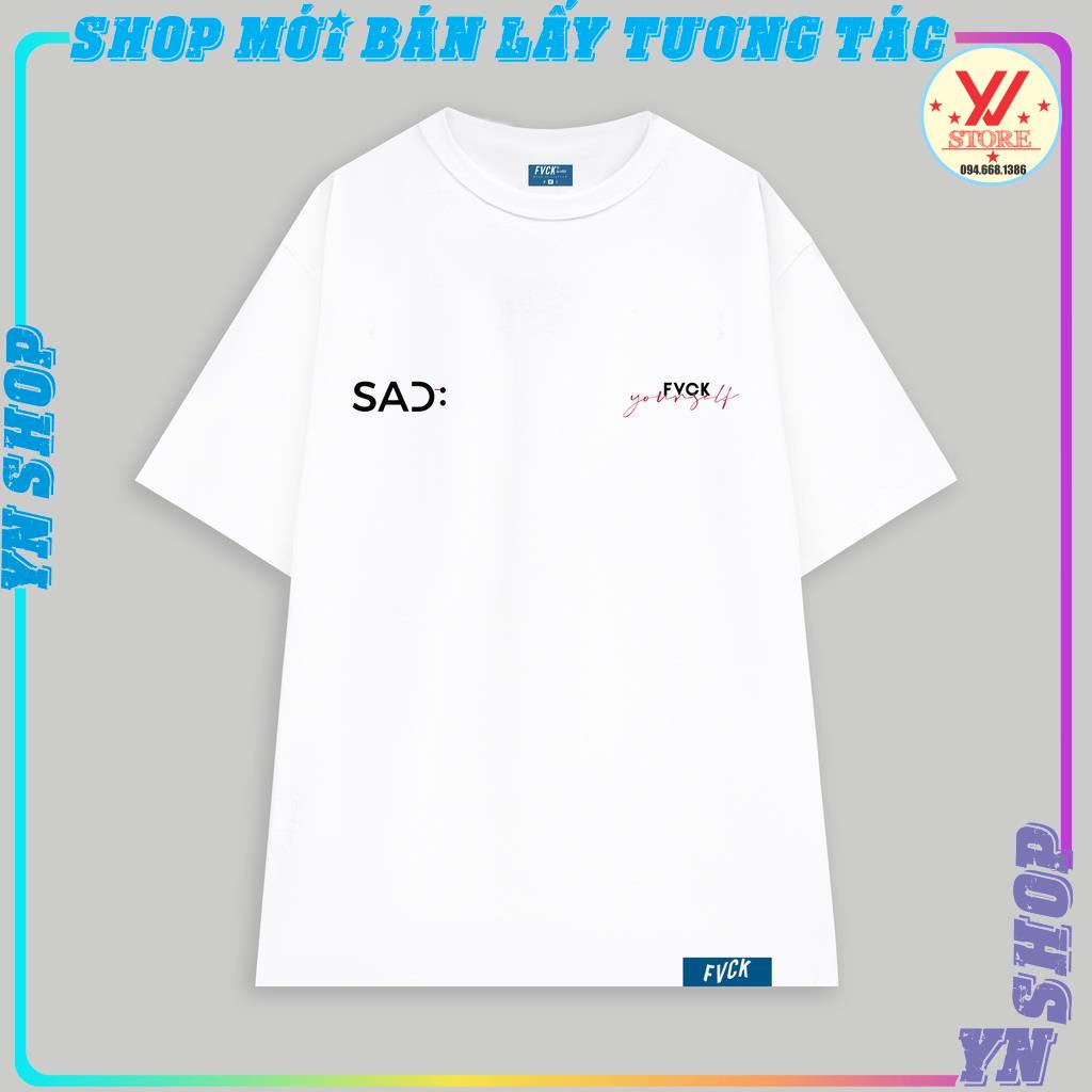 Áo thun tay lỡ unisex FVCK BAD DAY mặt buồn , áo phông nam nữ phong cách ulzzang