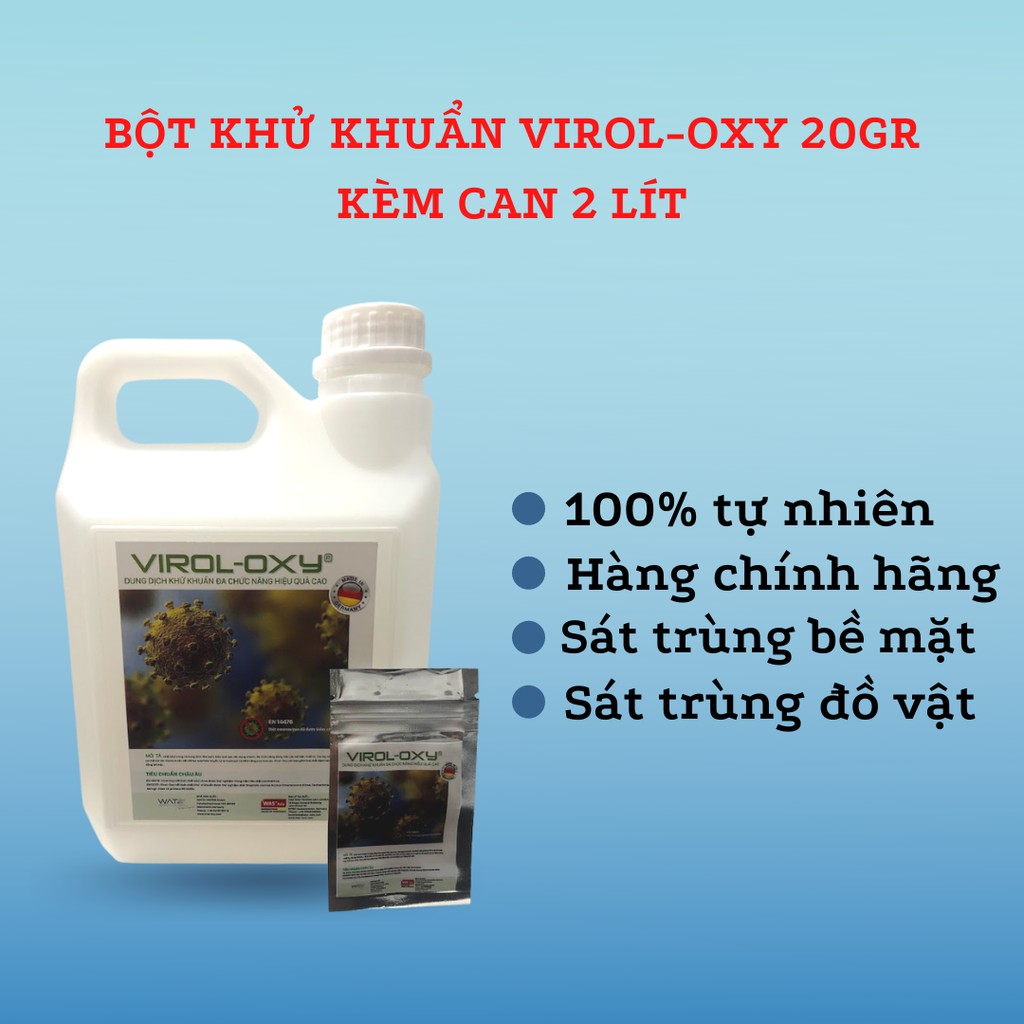 Bột sát khuẩn, khử khuẩn Virol-Oxy - Gói 20gr, Nhập khẩu Đức, Kèm Can 2 lít để pha dung dịch Virol-Oxy 1%