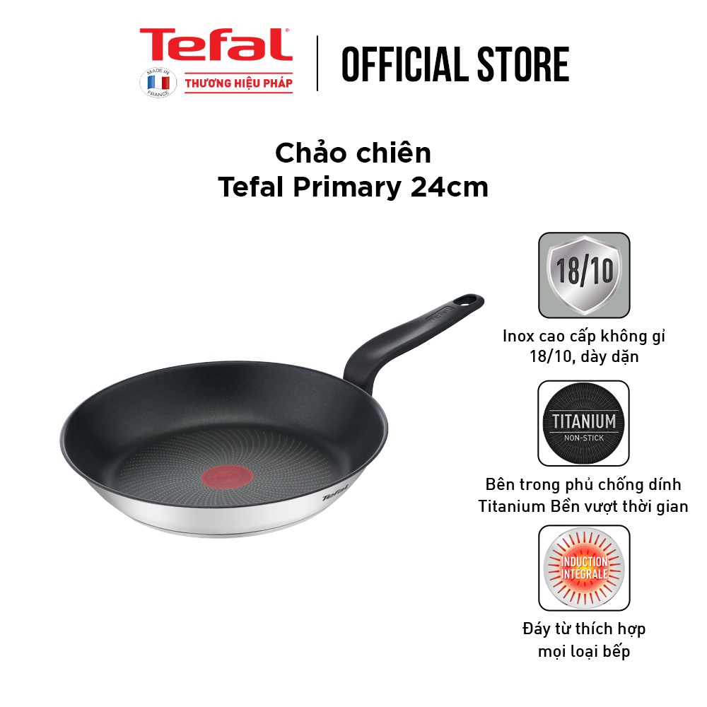 Chảo chiên inox chống dính đáy từ Tefal Primary 24cm