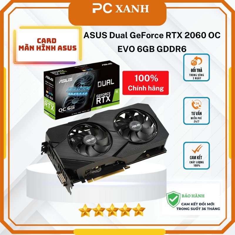 Card màn hình VGA  Asus DUAL RTX 2060-6G OC EVO  chính hãng PCXANH-Bảo hành 3 năm