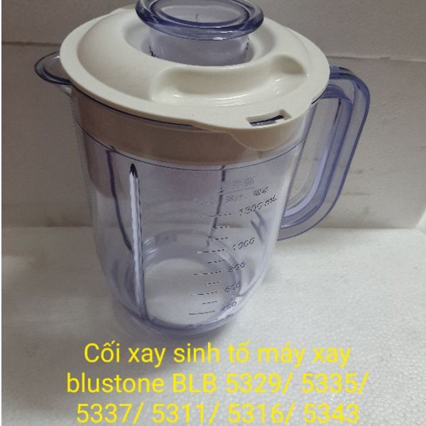 Phụ kiện máy xay- Cối xay sinh tố máy xay bluestone BLB 5329/ 5335/ 5337/ 5311/ 5316/ 5343