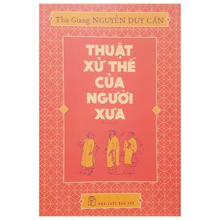 Thuật Xử Thế Của Người Xưa