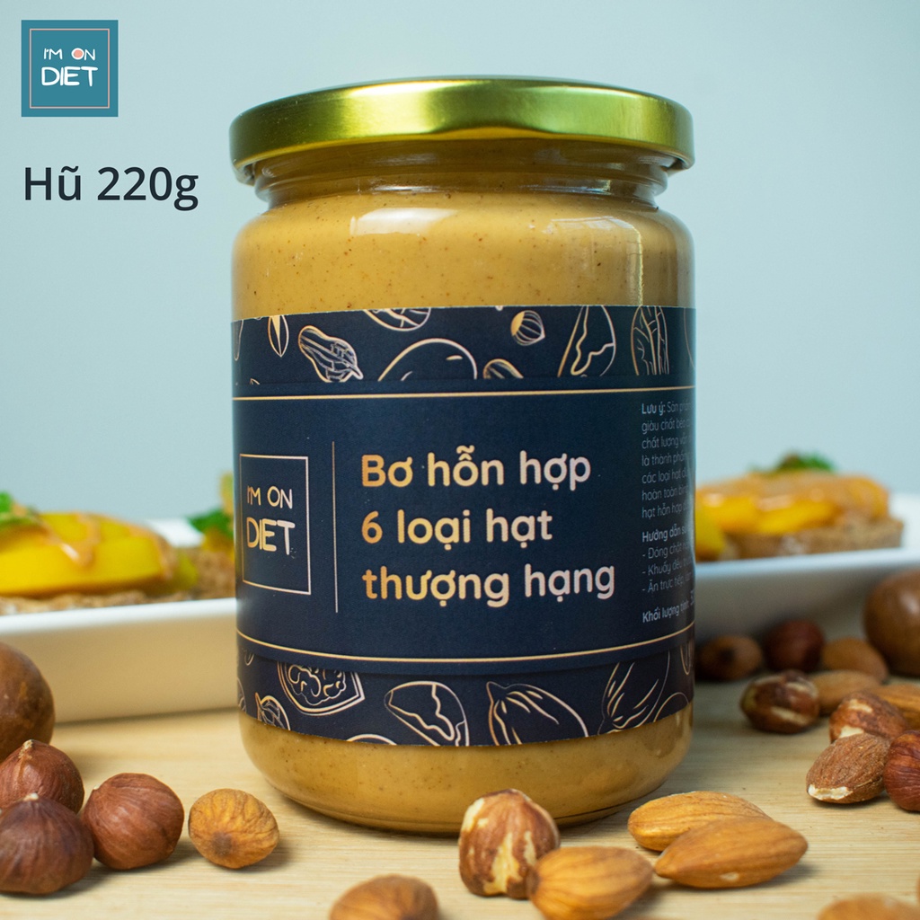 BƠ HẠT MIX 6 LOẠI THƯỢNG HẠNG KHÔNG ĐƯỜNG | [Sánh Mịn] | I'M ON DIET | 120g - 220g - 320g | Ăn Kiêng - Eat Clean