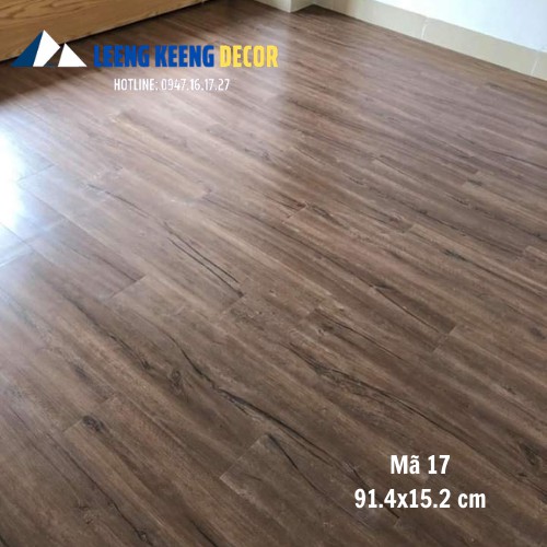 Sàn nhựa giả gỗ mã 17, chuẩn hàng loại 1, dày 2mm, keo dính siêu chắc, kích thước 91,4x15,2 cm, tại Hà Nội