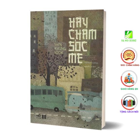 Sách Nhã Nam - Hãy Chăm Sóc Mẹ (Tái Bản 2019)