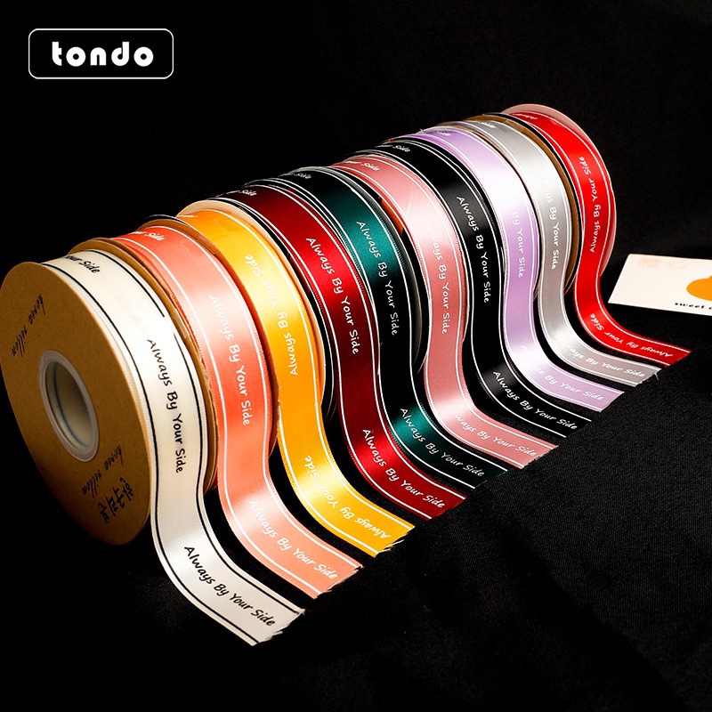 Ruy Băng Chữ Tiếng Anh ALWAYS BY YOUR SIDE Bản 2,5Cmx45M
