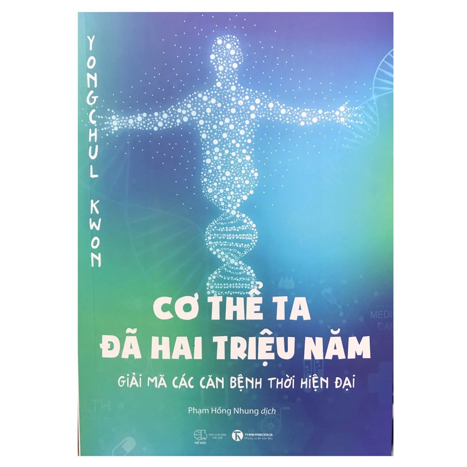 Sách - Cơ Thể Ta Đã Hai Triệu Năm - Giải Mã Các Căn Bệnh Thời Hiện Đại [Thái Hà Books]