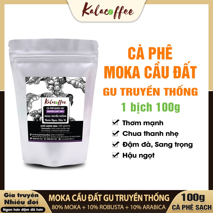 CAFE MOKA Cầu Đất gu Truyền Thống rang mộc sạch nguyên chất 100% thanh dịu thơm mạnh Kalacoffee 100g