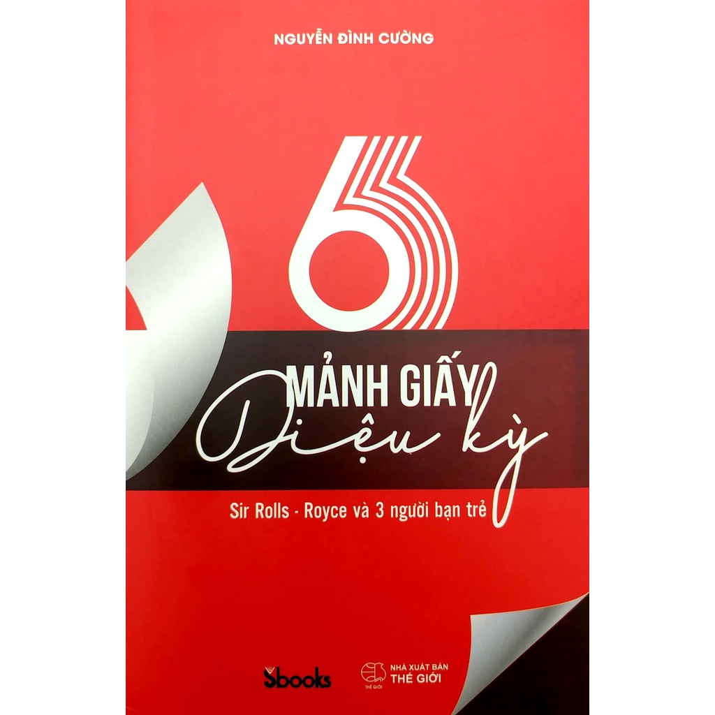 Sách - 6 Mảnh Giấy Kỳ Diệu (Nguyễn Đình Cường)