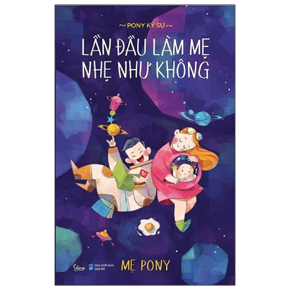 Sách Alpha Books - Lần Đầu Làm Mẹ Nhẹ Như Không