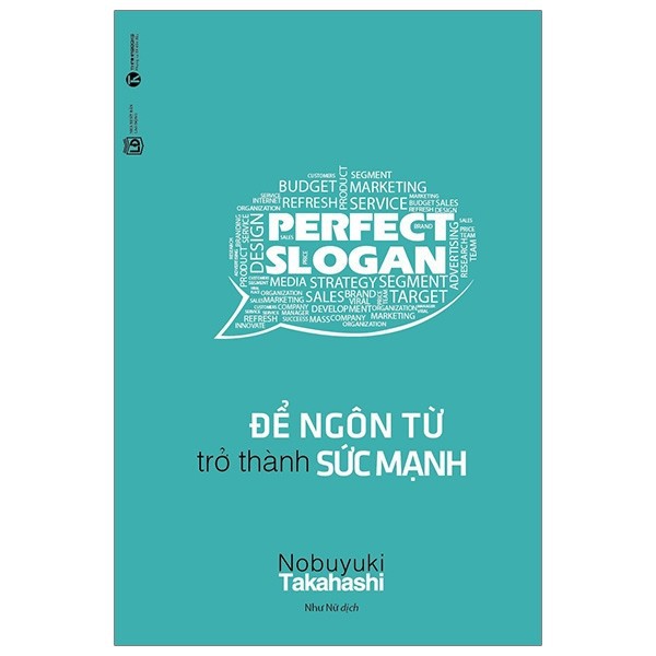 Sách - Perfect Slogan - Để Ngôn Từ Trở Thành Sức Mạnh (Tái Bản 2019)