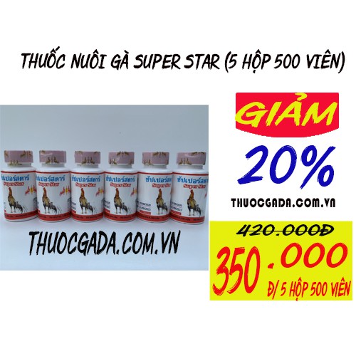 Thuốc Nuôi Gà Đá Super Star Giúp Tăng Cơ Mau Sung Hơn (5 Hộp 500 Viên)