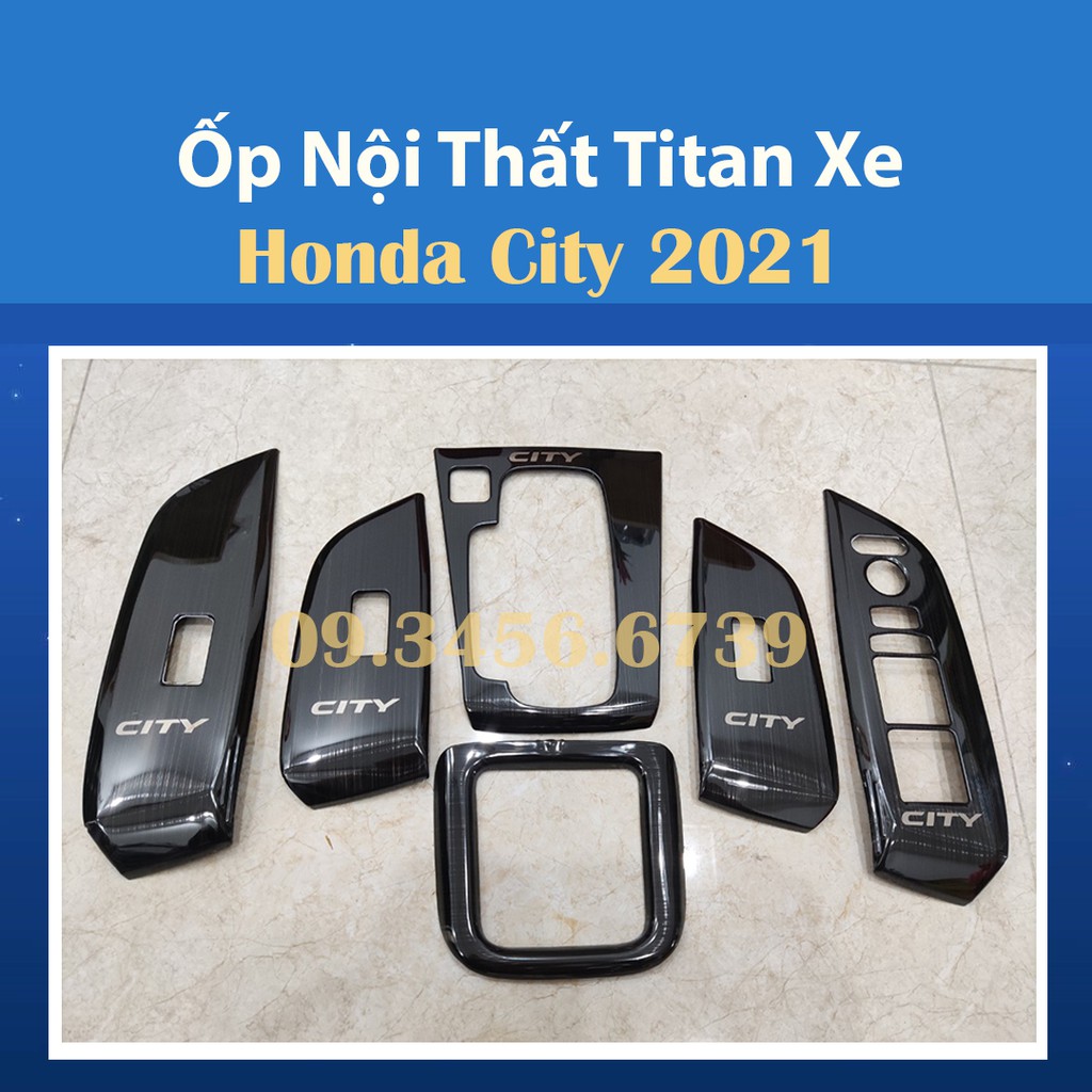 Ốp Nội Thất Xe Honda City 2021 Mẫu Titan