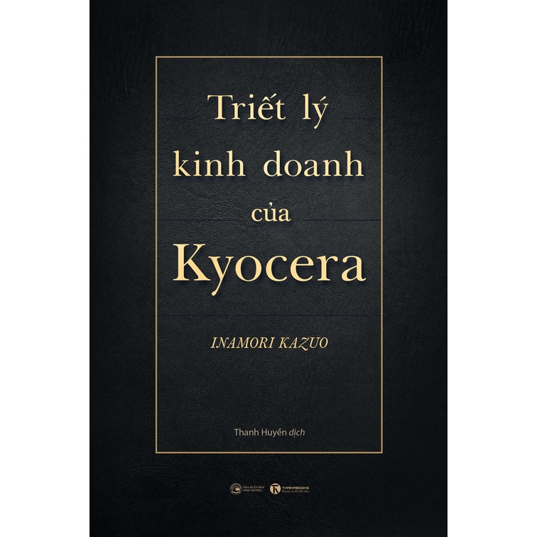 Sách - Triết Lý Kinh Doanh Của Kyocera - Bìa Cứng