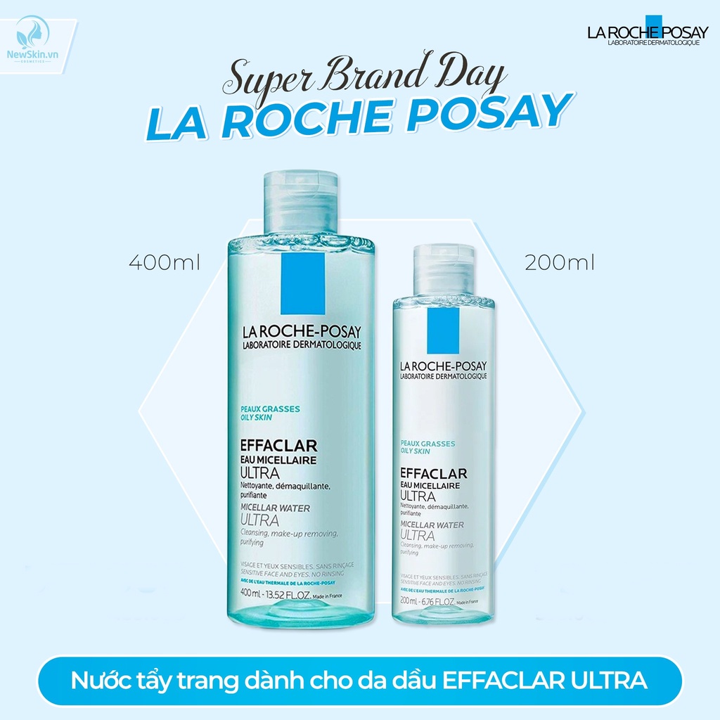 Nước tẩy trang cho da dầu La Roche-Posay Effaclar Micellar Water Ultra Oily Skin 200ml