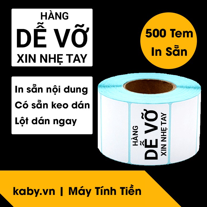 500-800 Tem Hàng Dễ Vỡ Xin Nhẹ Tay In Sẵn Có Keo Dán