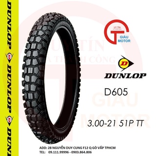 Lốp Dunlop 3.00-21 D605 TT 51P _ Vỏ xe máy Dunlop size 3.00-21 D605 TT 51P