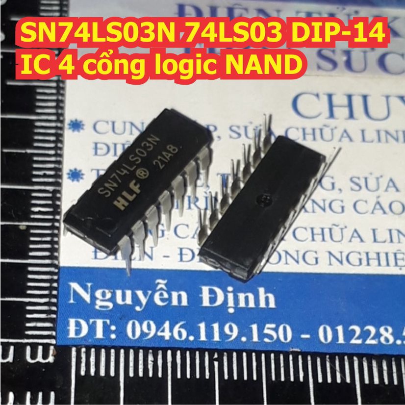 3 con SN74LS03N 74LS03 DIP-14 IC 4 cổng logic NAND kde8393