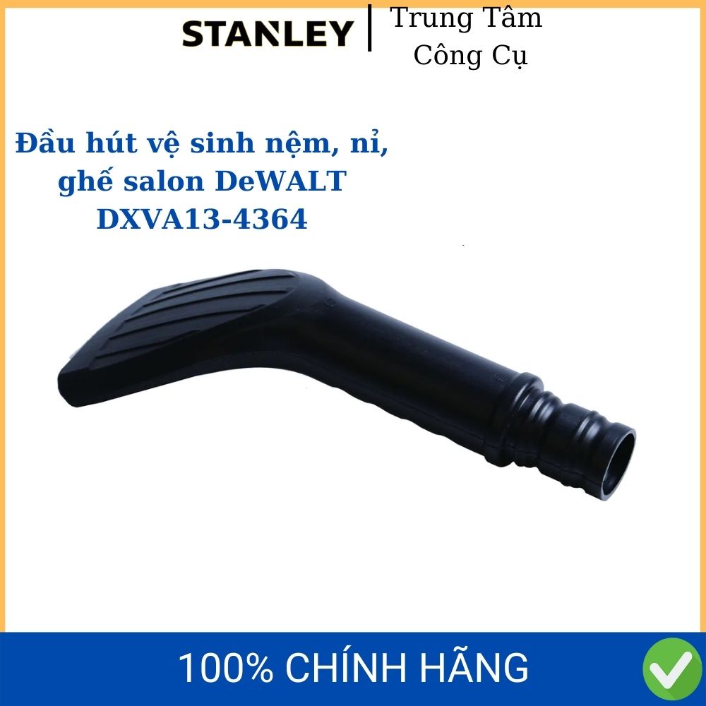 Đầu hút vệ sinh nệm, nỉ, ghế salon DeWALT DXVA13-4364 sử dụng cho máy hút bụi DeWALT/Stanley