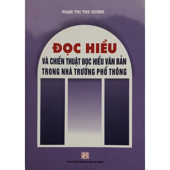 Sách - Đọc hiểu và Chiến thuật đọc hiểu văn bản trong nhà trường phổ thông