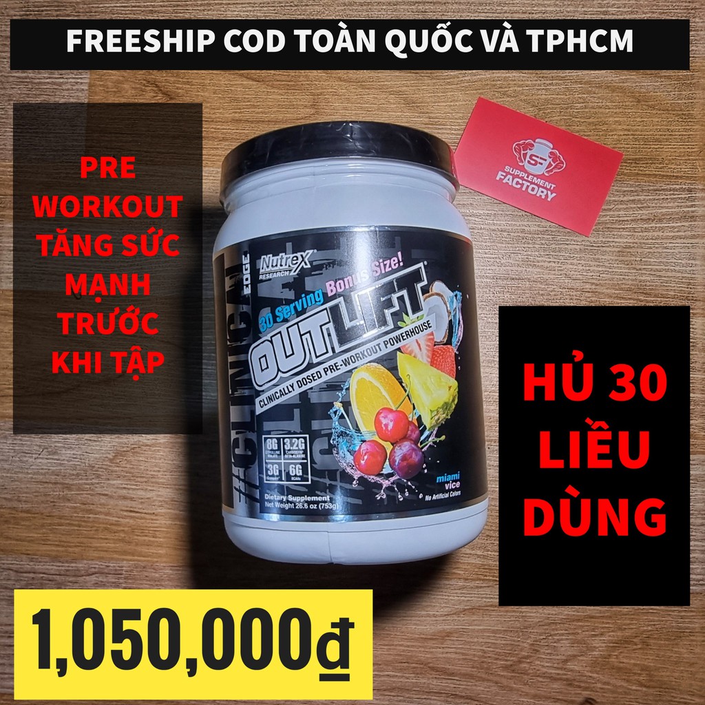 NUTREX OUTLIFT PRE WORKOUT 30 Lần dùng Hổ trợ tăng sức mạnh trong tập - nhiều mùi vị - CHÍNH HÃNG CÔNG TY BBT