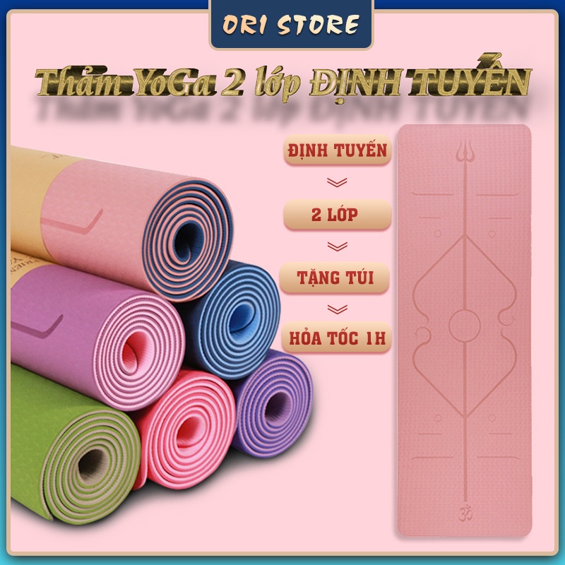 Thảm Tập Yoga, GYM 2 Lớp Định Tuyến TPE Chống Trượt Cao Cấp 6mm và 8mm-ORI STORES