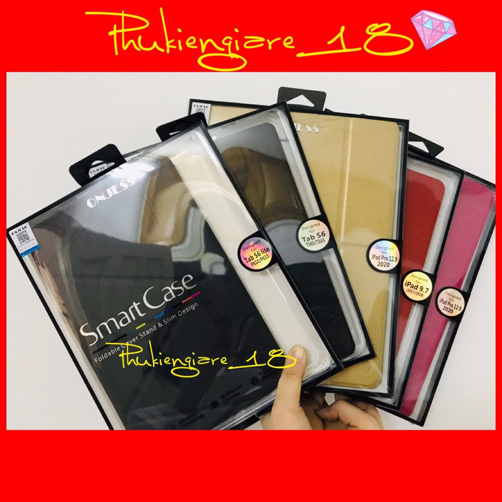 Bao da Onjess Samsung Tab S6/ S6 Lite/ Ipad Pro 12.9 2020/ Ipad 9.7/ Ipad pro 9.7
