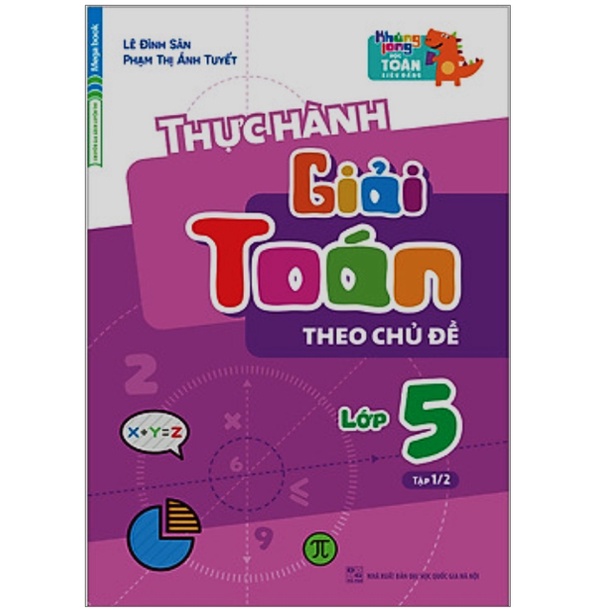 Sách - Combo Thực Hành Giải Toán Theo Chủ Đề Lớp 5 (Tập 1+Tập 2) (MG)