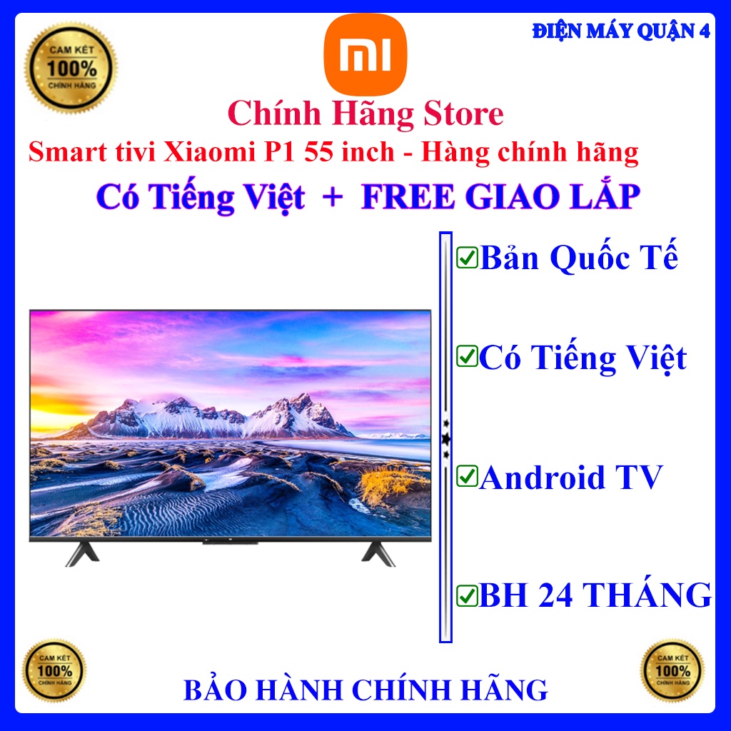 Smart tivi Xiaomi P1 55 inch ( XIAOMI L55M6-6ARG )- Hàng chính hãng - Bản quốc tế