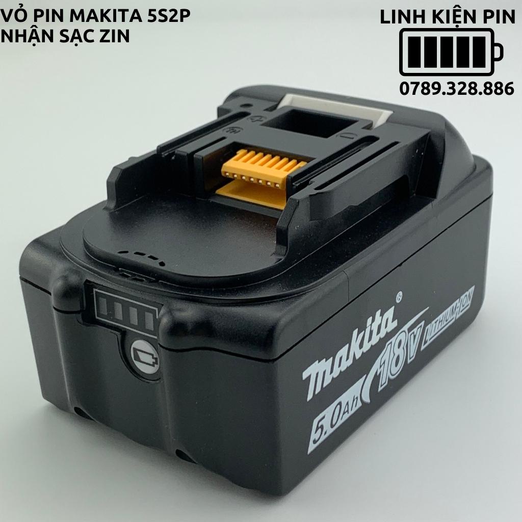 Vỏ mạch Makita 5S 18V, mạch báo pin Led ngang, nhận sạc zin, có tem đáy