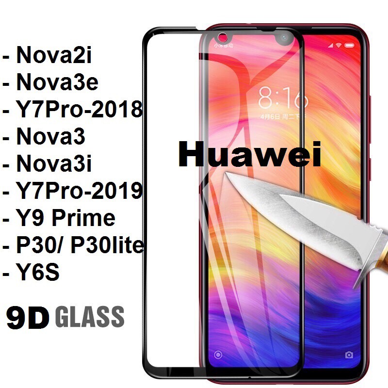 Kính Cường Lực 9D HuaWei Nova3e/3i....Tất Cả Các Đời Máy.