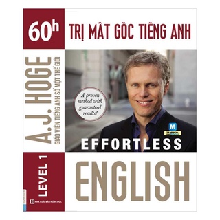 Sách - Effortless English – 60h trị mất gốc tiếng Anh Mcbooks