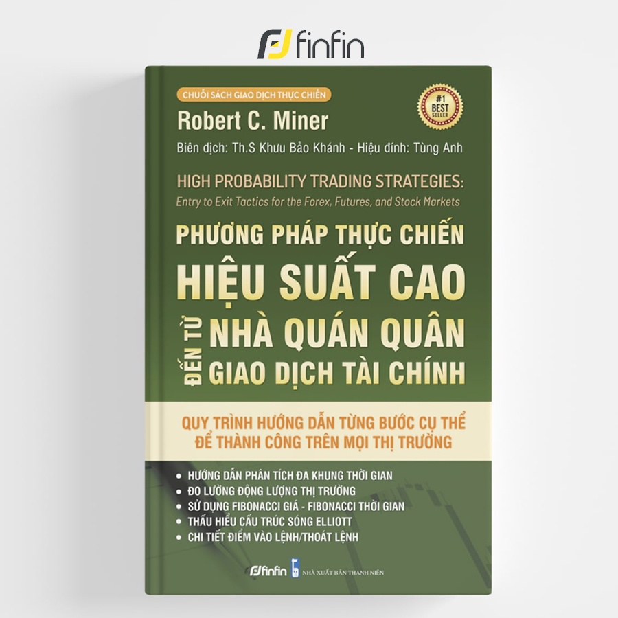 Phương Pháp Thực Chiến Hiệu Suất Cao Đến Từ Nhà Quán Quân Giao Dịch Tài Chính