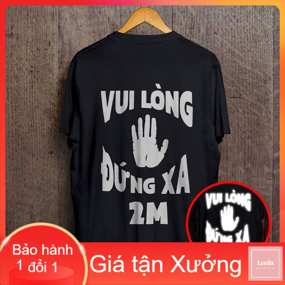 Áo phông phản quang một màu Vui lòng đứng xa 2m, áo thun nam nữ, quần kaki, quần nữ, sét bộ mặc ở nhà - LEEDA