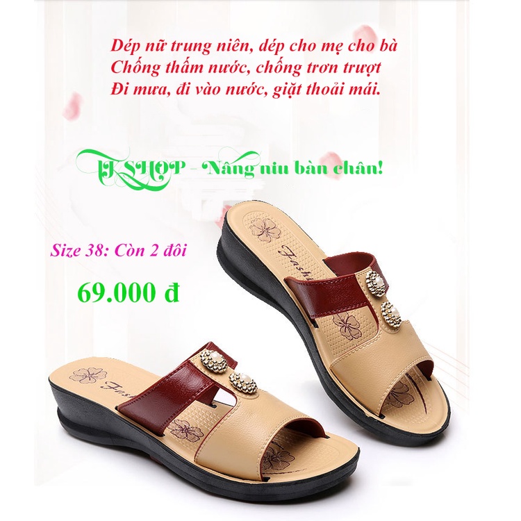 Dép cho mẹ, dép trung niên, Hàng lẻ size bán giá SỐC. chống thấm nước, giặt thoải mái.