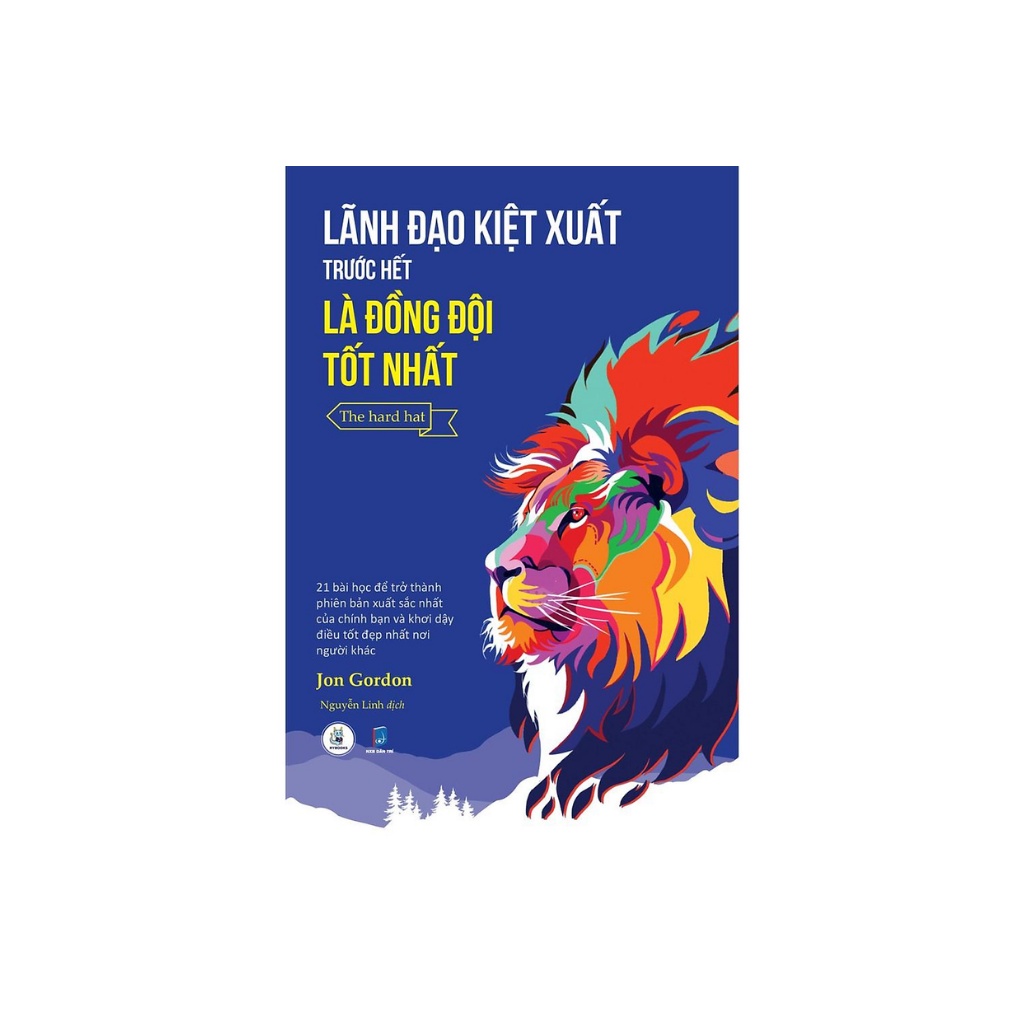 Sách - Lãnh đạo kiệt xuất trước hết là đồng đội tốt nhất
