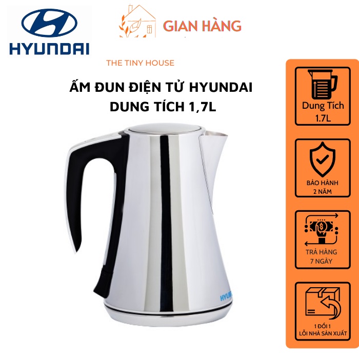Ấm Đun Điện Tử Chính Hãng HYUNDAI 1,7L HDE 5001S - Đun nóng nhanh, chịu nhiệt, độ bền cao, bảo hành 12 tháng