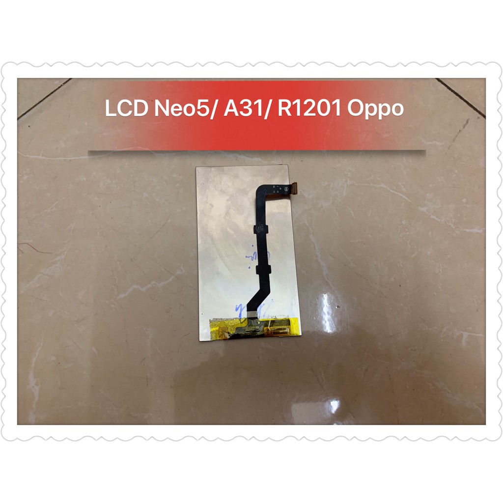 Màn hình rời A31/ Neo 5/ R1201 Oppo