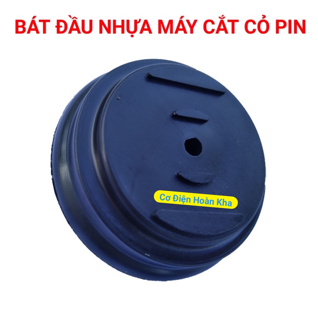 Bát đầu nhựa + bộ ốc đầu máy cắt cỏ pin