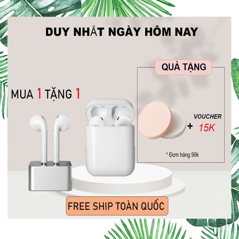 Tai nghe Bluetooth Không Dây i12 TWS Bản Nâng Cấp Chip 5.0, Tai Nghe Không Dây CHẤT LƯỢNG TỐT, (CÓ BẢO HÀNH)