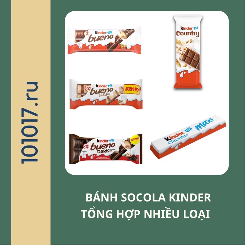 [Kinder Nga] - Bánh Socola Kinder hạt dẻ đủ các vị (Kinder Bueno White, Kinder Bueno Dark, Kinder Country, Kinder Maxi)