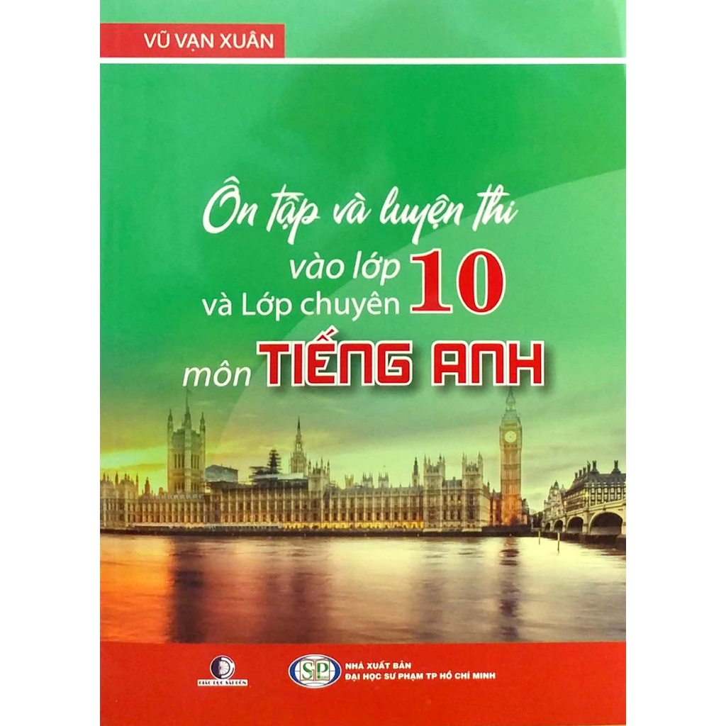 Sách Ôn Tập Và Luyện Thi Vào Lớp 10 Và Lớp Chuyên Môn Tiếng Anh