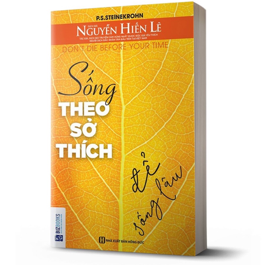 Sách - Sống Theo Sở Thích Để Sống Lâu