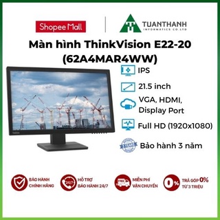 Mua Màn hình Lenovo ThinkVision E22-20 (62A4MAR4WW) 21.5 inch | Full HD (1920 x 1080 | IPS | VGA | HDMI | Display Port | Đen