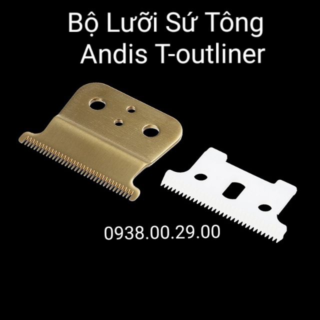 Bộ Lưỡi Sứ Tông Đơ Andis T-outliner. Lưỡi Tông Đơ Chấn Viền Andis.(Ảnh thật)