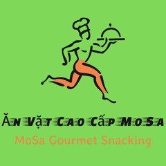 Ăn Vặt Cao Cấp MoSa Gourmet