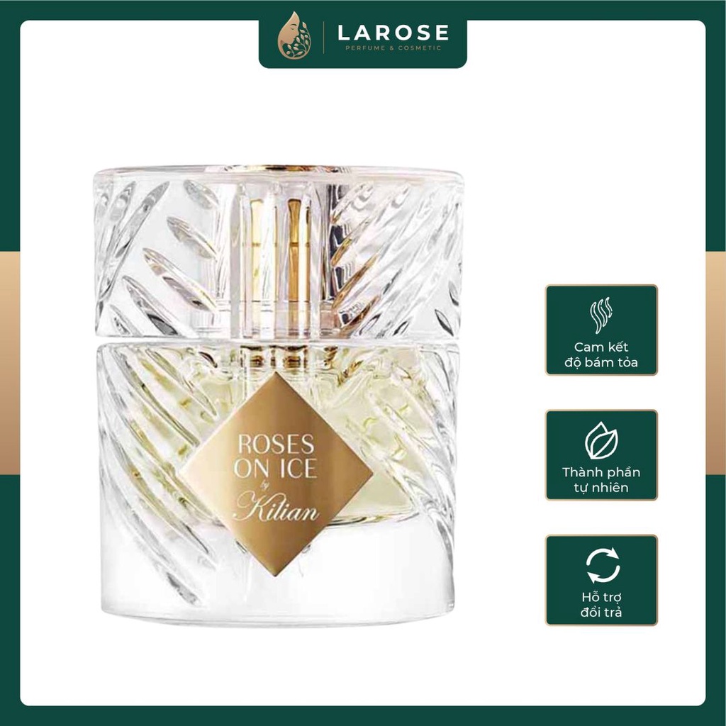 Nước Hoa Unisex Kilian Roses On Ice EDP Sang Trọng, Thanh Lịch 50ml - Larose Perfume
