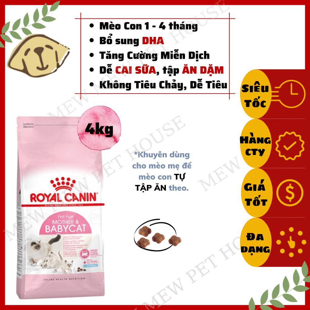 [CHÍNH HÃNG] [DATE XA]  Hạt Cho Mèo Mẹ Và Mèo Con, Mèo Bầu Royal Canin Mother &amp; Babycat (4Kg)
