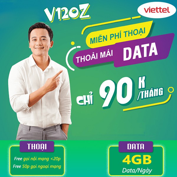 [FREE 30 NGÀY] Sim 4G Viettel gói V120Z mới (V90)120GB/Tháng (4GB/Ngày) miễn phí gọi nội mạng, miễn phí 50' ngoại mạng