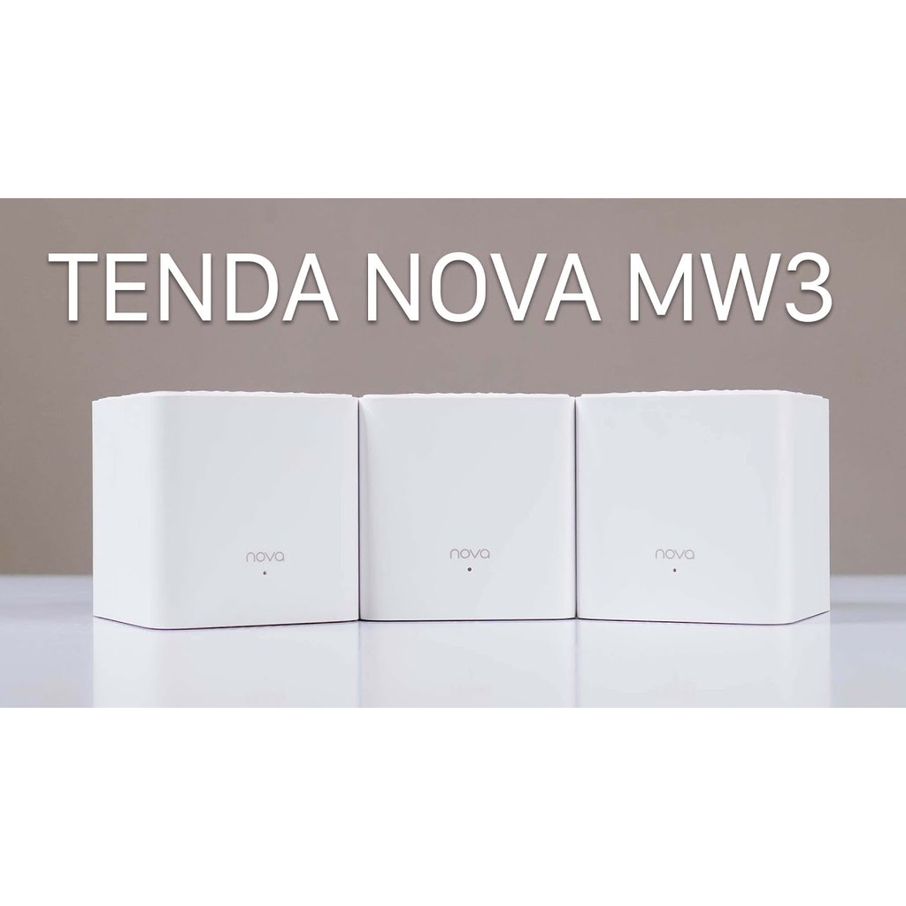 Bộ 3 Thiết bị phát Wifi Tenda Nova MW3 - cao cấp công nghệ Mesh - chính hãng BH 36 tháng | BigBuy360 - bigbuy360.vn